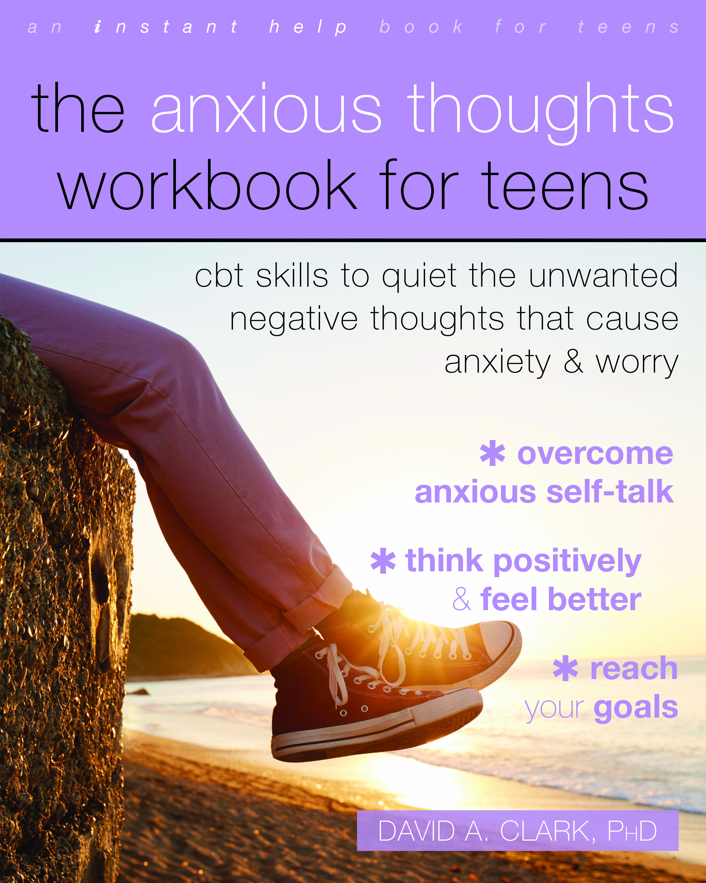 The Anxious Thoughts Workbook for Teens